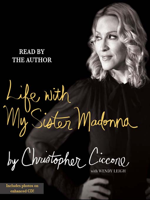 Title details for Life With My Sister Madonna by Christopher Ciccone - Available